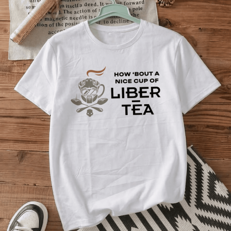 Футболка How ’Bout a Nice Cup of Liber-Tea